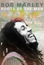 Watch Bob Marley: Roots of the Man Movie25