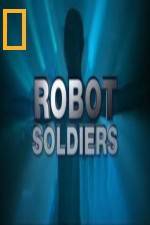 Watch National Geographic Robot Soldiers Movie25
