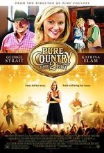 Watch Pure Country 2: The Gift Movie25