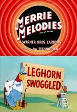 Watch Leghorn Swoggled (Short 1951) Movie25