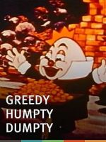 Watch Greedy Humpty Dumpty (Short 1936) Movie25