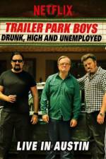 Watch Trailer Park Boys Drunk High & Unemployed Movie25