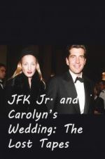Watch JFK Jr. and Carolyn\'s Wedding: The Lost Tapes Movie25
