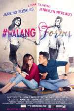Watch #Walang Forever Movie25