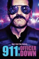 Watch 911: Officer Down Movie25