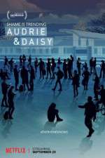 Watch Audrie & Daisy Movie25