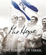 Watch The Hope: The Rebirth of Israel Movie25