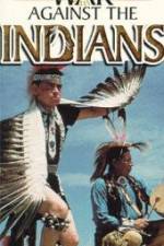 Watch War Against the Indians Movie25