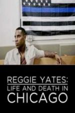Watch Reggie Yates: Life and Death in Chicago Movie25