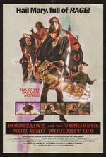 Watch Fountaine and the Vengeful Nun Who Wouldn\'t Die Movie25