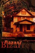 Watch Bazaar Bizarre Movie25
