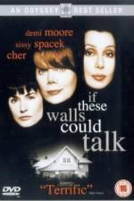 Watch If These Walls Could Talk Movie25