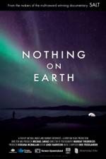 Watch Nothing on Earth Movie25