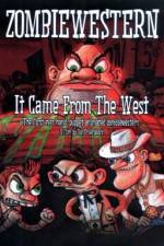 Watch ZombieWestern It Came from the West Movie25