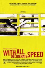 Watch With All Deliberate Speed Movie25