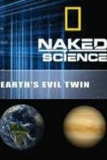 Watch National Geographic: Earth's Evil Twin Movie25