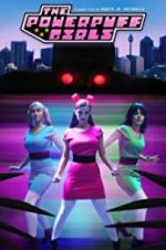 Watch The Powerpuff Girls: A Fan Film Movie25