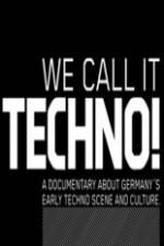 Watch We Call It Techno Movie25