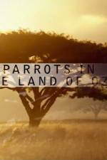 Watch Nature Parrots in the Land of Oz Movie25