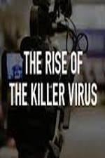 Watch The Rise of the Killer Virus Movie25