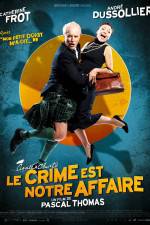 Watch Le crime est notre affaire Movie25