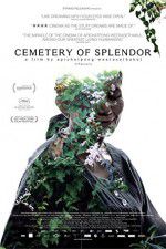 Watch Cemetery of Splendor Movie25