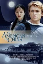 Watch An American in China Movie25