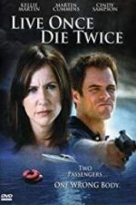 Watch Live Once, Die Twice Movie25