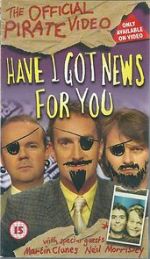 Watch Have I Got News for You: The Official Pirate Video Movie25