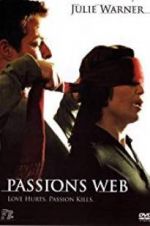 Watch Passion\'s Web Movie25