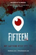 Watch Fifteen Movie25