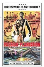Watch Passion Plantation Movie25