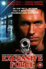 Watch Excessive Force Movie25
