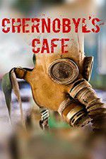 Watch Chernobyls cafe Movie25