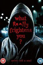Watch What Really Frightens You Movie25