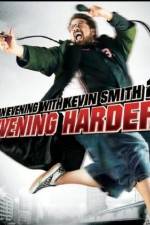 Watch An Evening with Kevin Smith 2: Evening Harder Movie25