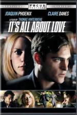 Watch It's All About Love Movie25