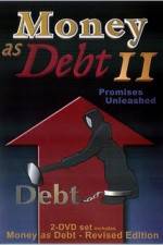 Watch Money as Debt II Promises Unleashed Movie25