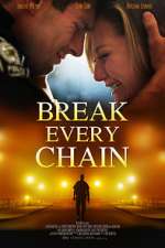 Watch Break Every Chain Movie25