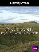 Watch Scotland: Rome\'s Final Frontier Movie25