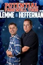 Watch Steve Lemme & Kevin Heffernan: The Potential Farewell Tour Movie25