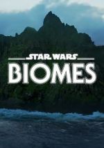 Watch Star Wars Biomes (Short 2021) Movie25