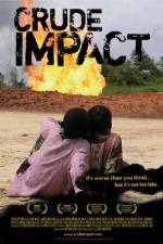 Watch Crude Impact Movie25