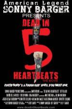 Watch Dead in 5 Heartbeats Movie25