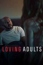 Watch Loving Adults Movie25