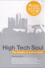 Watch High Tech Soul The Creation of Techno Music Movie25