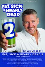 Watch Fat, Sick & Nearly Dead 2 Movie25