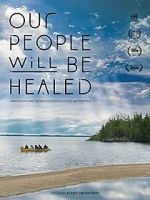 Watch Our People Will Be Healed Movie25