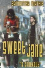 Watch Sweet Jane Movie25