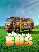 Watch The Woodstock Bus Movie25